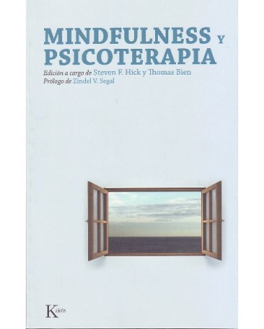 Mindfulness y psicoterapia, por Thomas Bien. Ed. Kairós