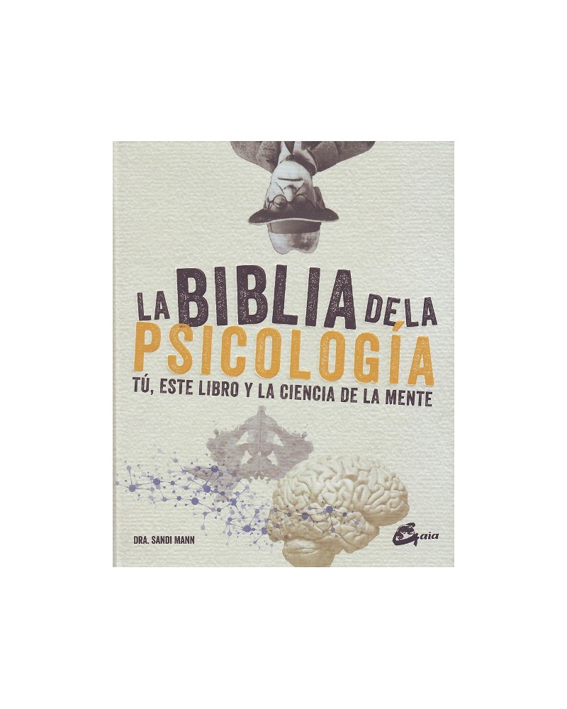 La biblia de la psicología, por Dra. Sandi Mann. Ed. Gaia