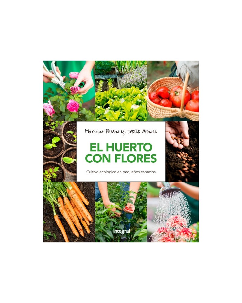 El huerto con flores, por Mariano Bueno y Jesús Arnau. Ed. Integral