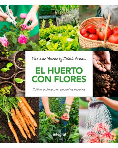 El huerto con flores, por Mariano Bueno y Jesús Arnau. Ed. Integral