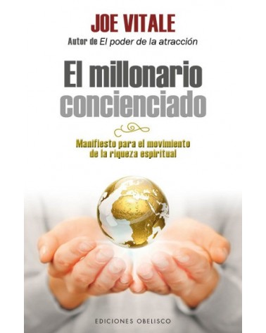El millonario concienciado, por Joe Vvitale. Ed. Obelisco