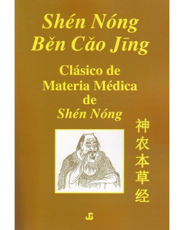 SHEN NONG BEN CAO JING, Ed. JG. Clásico de Materia Médica de Shen Nong