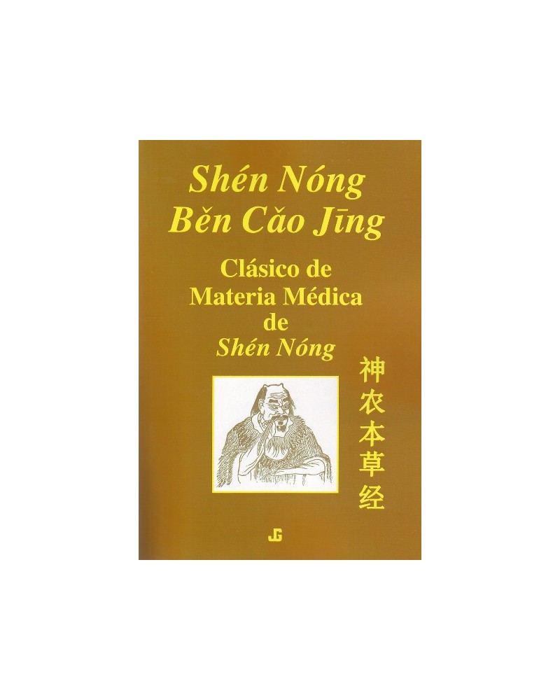 SHEN NONG BEN CAO JING, Ed. JG. Clásico de Materia Médica de Shen Nong