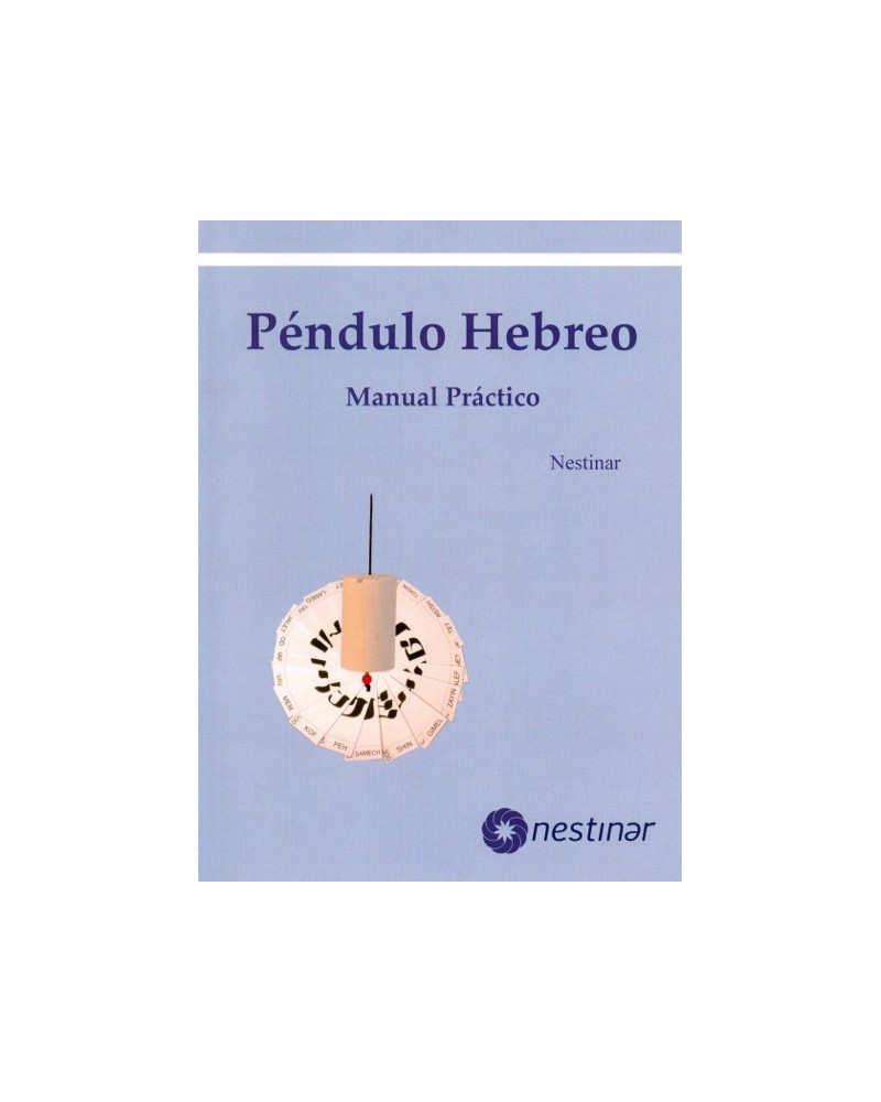 Libro del Péndulo Hebreo. Manual Práctico. Por Nestinar
