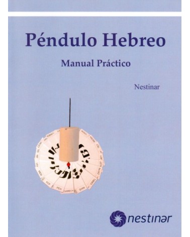Libro del Péndulo Hebreo. Manual Práctico. Por Nestinar