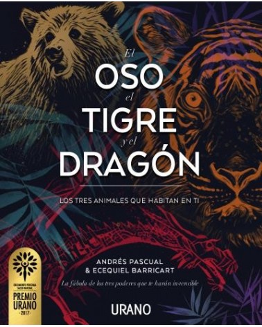 El oso, el tigre y el dragón, por  Andrés Pascual y   Ecequiel Barricart. Editorial Urano