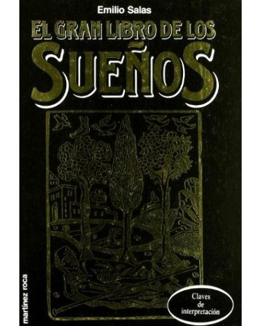 El gran libro de los sueños, por Emilio Salas. Editorial: MARTINEZ ROCA