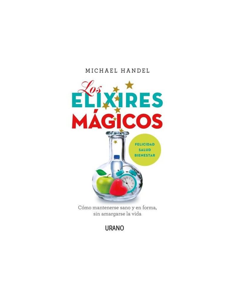 Los elixires mágicos, por Michael Handel. Editorial Urano
