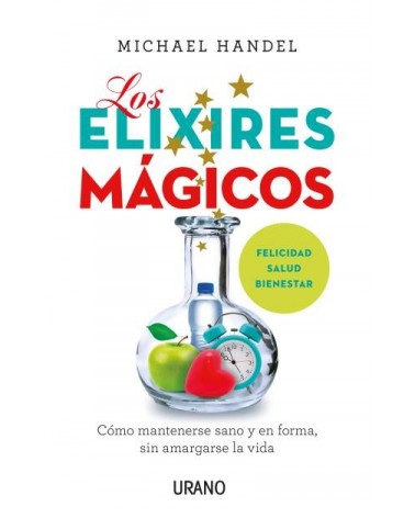 Los elixires mágicos, por Michael Handel. Editorial Urano