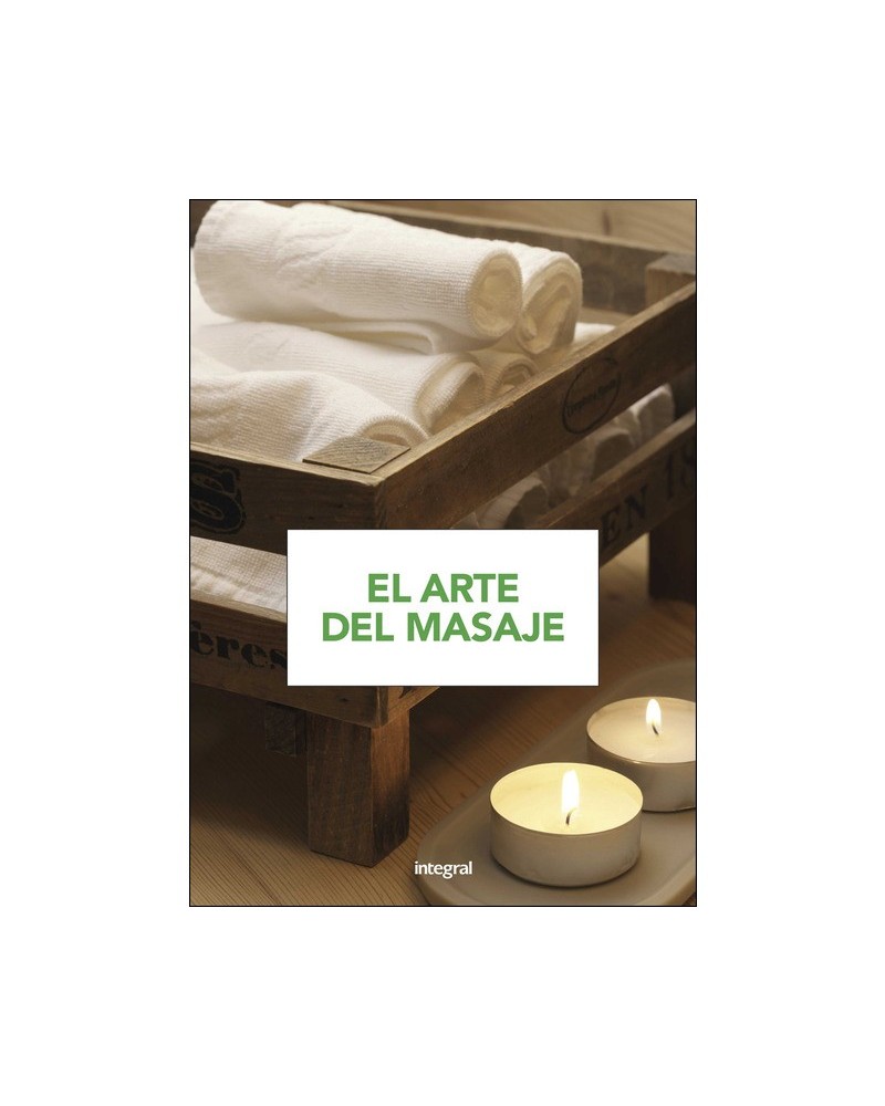 El Arte del Masaje | Jaume Roselló  | ed. Integral