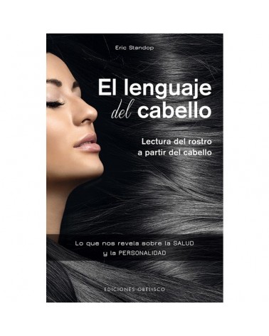 El lenguaje del cabello, por ERIC STANDOP. Editorial Obelisco