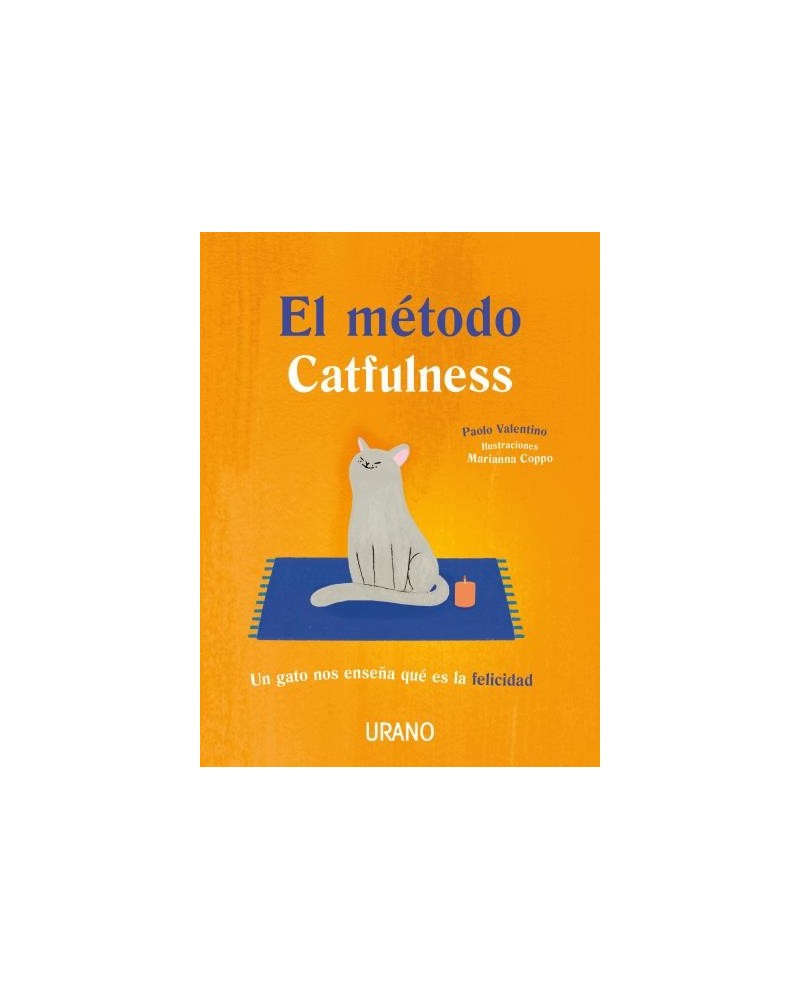 El método Catfulness, por Paolo Valentino. Editorial Urano
