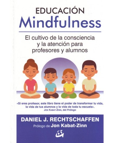 Educación Mindfulness, por Daniel J. Rechtschaffen. Gaia Ediciones