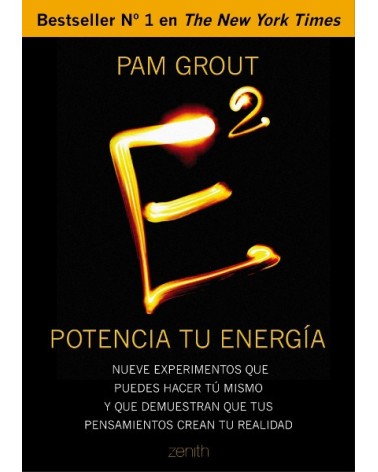 E al cuadrado. Potencia tu energía, por Pam Grout. Editorial Zenith