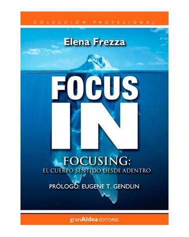 Focus In, por Elena Frezza. Gran Aldea Editores