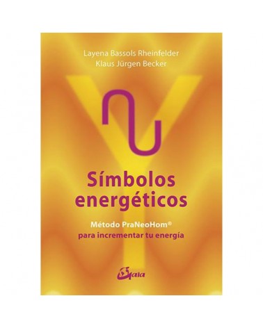Símbolos energéticos, por por Layena Bassols Rheinfelder y Klaus Jürgen Becker. Editorial: Gaia Ediciones