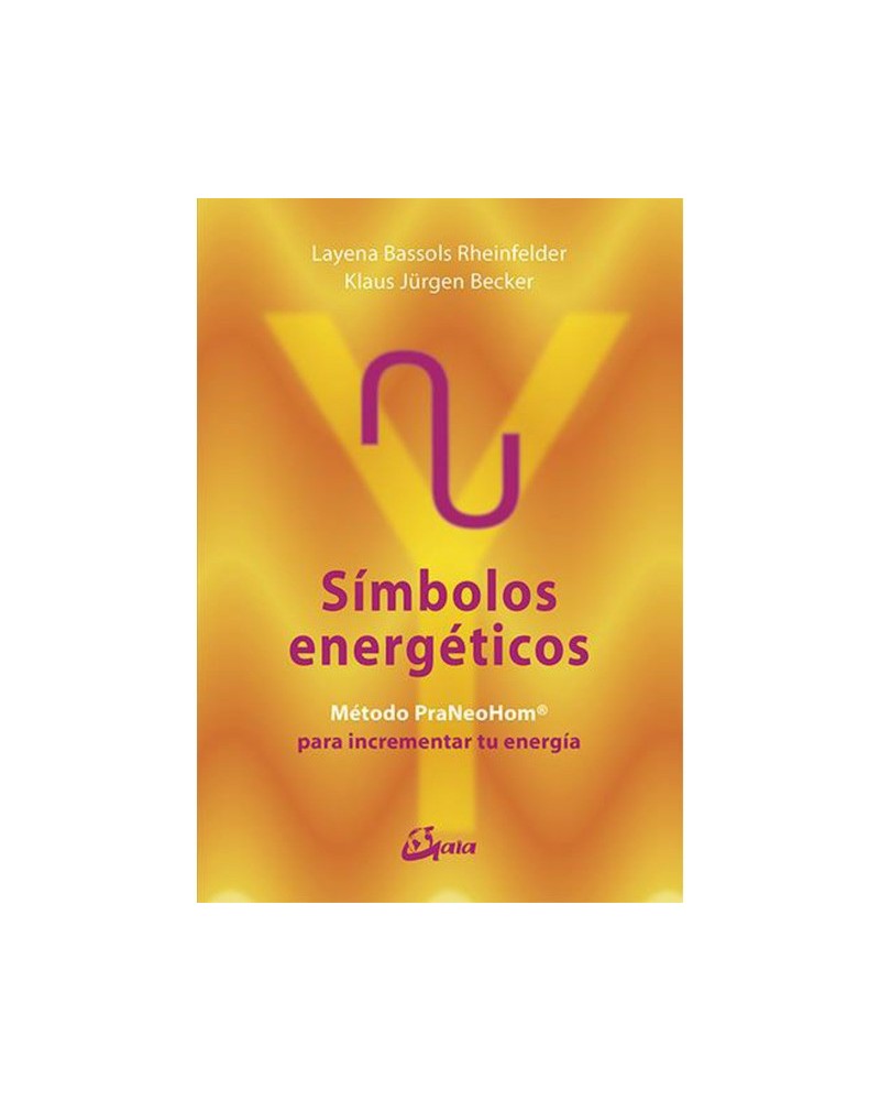 Símbolos energéticos, por por Layena Bassols Rheinfelder y Klaus Jürgen Becker. Editorial: Gaia Ediciones