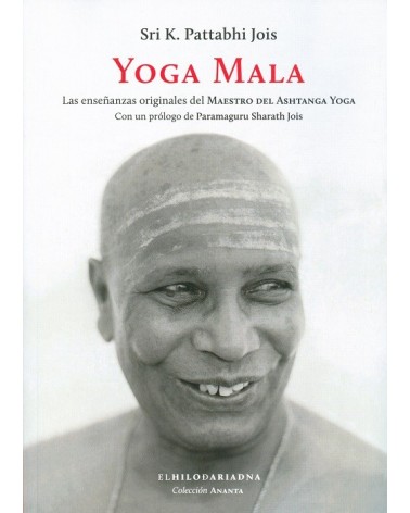 Yoga Mala, por Sri K.Pattabhi Jois. Editor: El Hilo de Ariadna