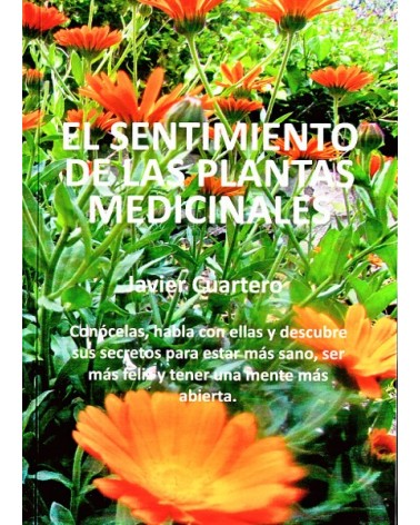 El sentimiento de las plantas medicinales, porJavier Cuartero. Editorial Punto Rojo