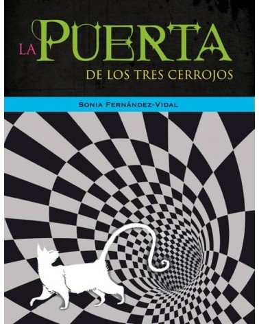 La puerta de los tres cerrojos, por Sonia Fernández-Vidal.  Editorial La Galera