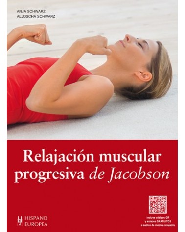 Relajación muscular progresiva de Jacobson (+QR de audios de música relajante)