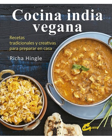 Cocina india vegana, por Richa Hingle. Gaia Ediciones
