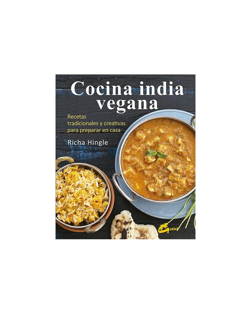 Cocina india vegana, por Richa Hingle. Gaia Ediciones