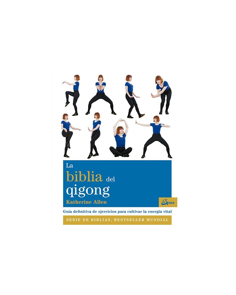 La biblia del qigong, por Katherine Allen. Gaia Ediciones