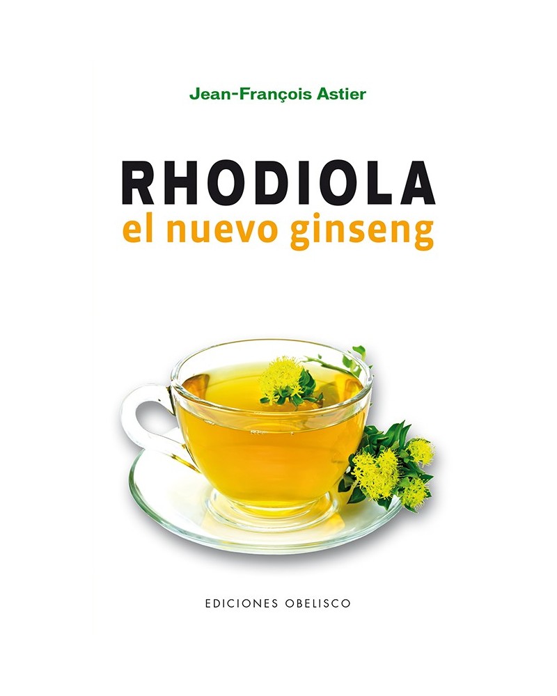 Rhodiola, de Jean-François Astier. Edicones Obelisco