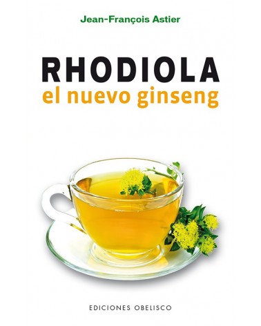Rhodiola, de Jean-François Astier. Edicones Obelisco