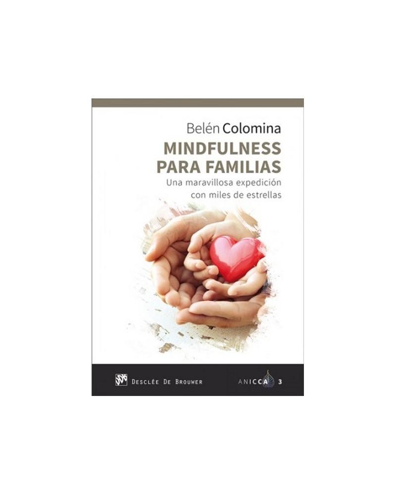Mindfulness para familias, por Belén Colomina. Editorial Desclée De Brouwer