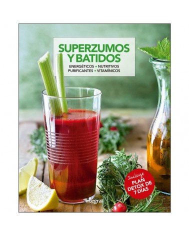 Superzumos y batidos,por Cuerpomente. Editorial Integral