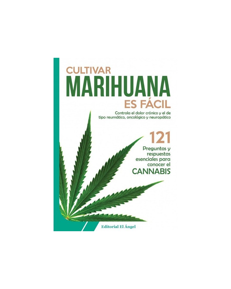 Cultivar marihuana es fácil, por Santiago García. Editorial El Ángel
