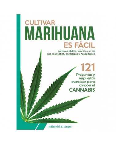 Cultivar marihuana es fácil, por Santiago García. Editorial El Ángel