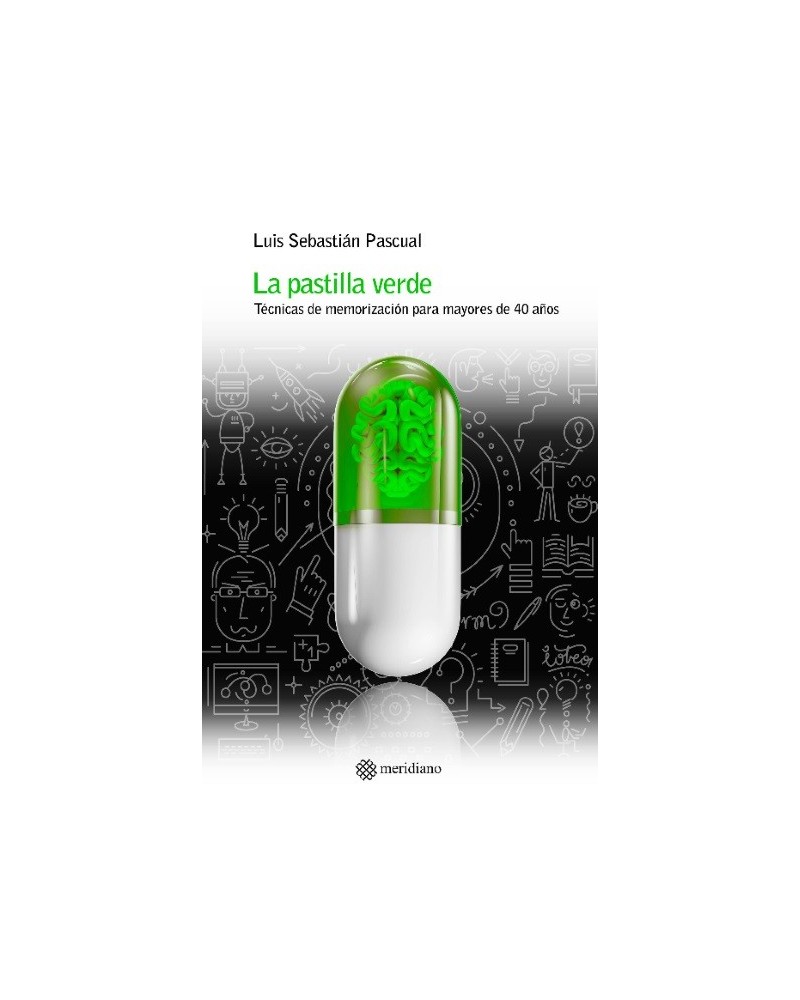 La pastilla verde, por Luis Sebastián Pascual. Editorial Meridiano