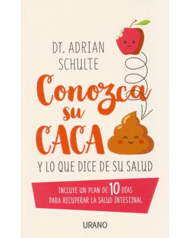 Conozca su caca, por Adrian Schulte. Editorial Urano
