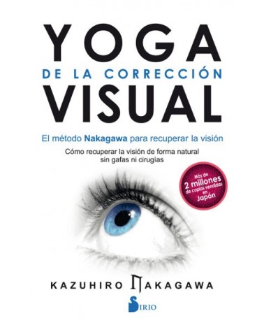 Yoga de la corrección visual, de Kazuhiro Nakagawa. Editorial Sirio