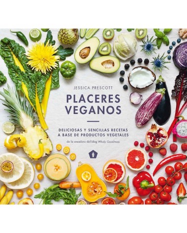 Placeres veganos, por Jessica Prescott. Editorial Cinco Tintas