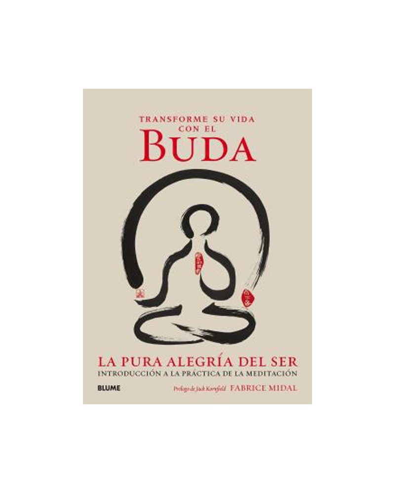 Transforme su vida con el Buda, de Fabrice Midal y Jack Kornfield