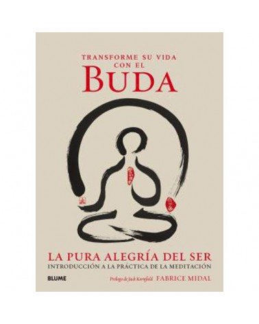 Transforme su vida con el Buda, de Fabrice Midal y Jack Kornfield