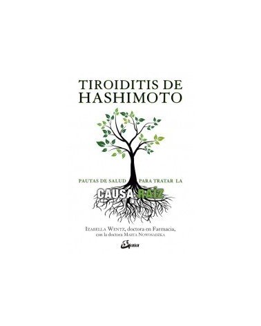 Tiroiditis de Hashimoto, por Izabella Wentz. Gaia Ediciones
