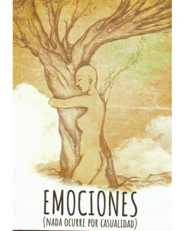 Emociones. nada ocurre por casualidad  Ana Maria Garcia Alonso, 