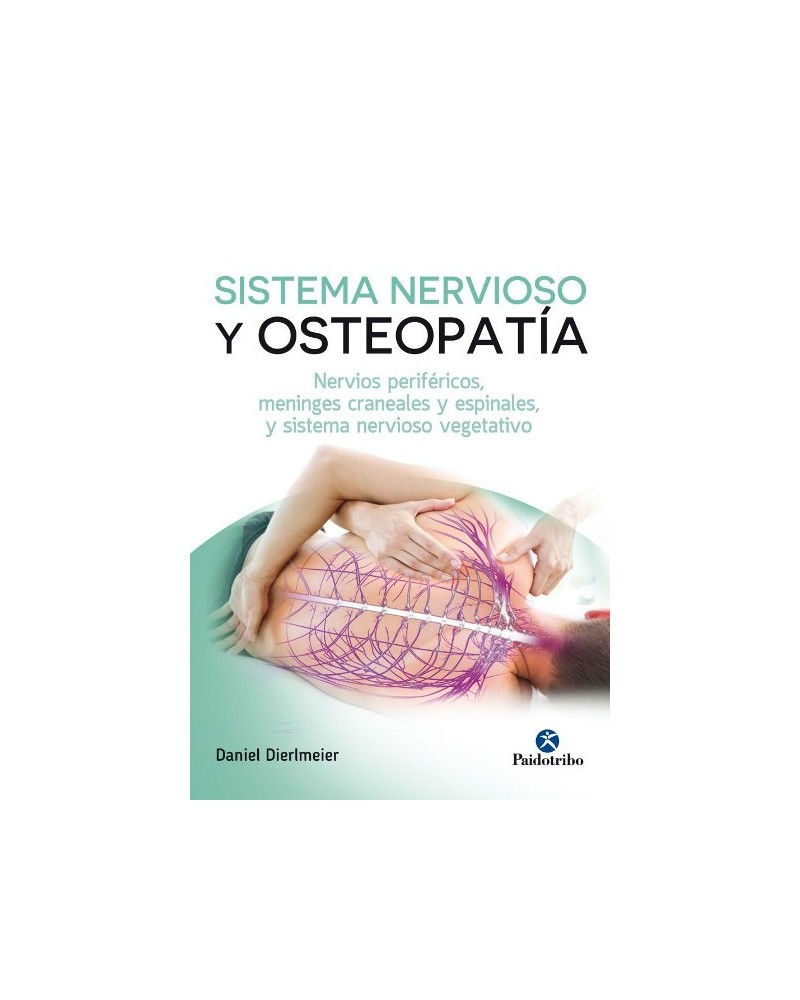 Sistema nervioso y osteopatía, de Daniel Dierlmeier. Editorial Paidotribo