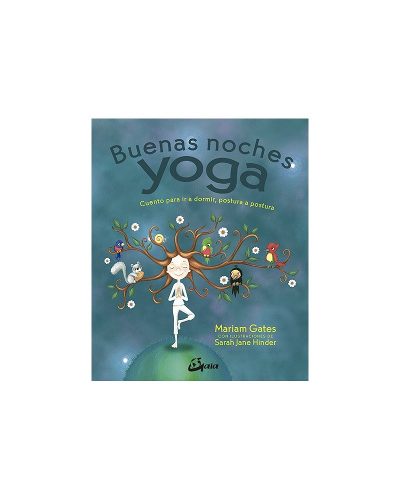 Buenas noches yoga, por Mariam Gates y Sarah Jane Hinder. Gaia Ediciones