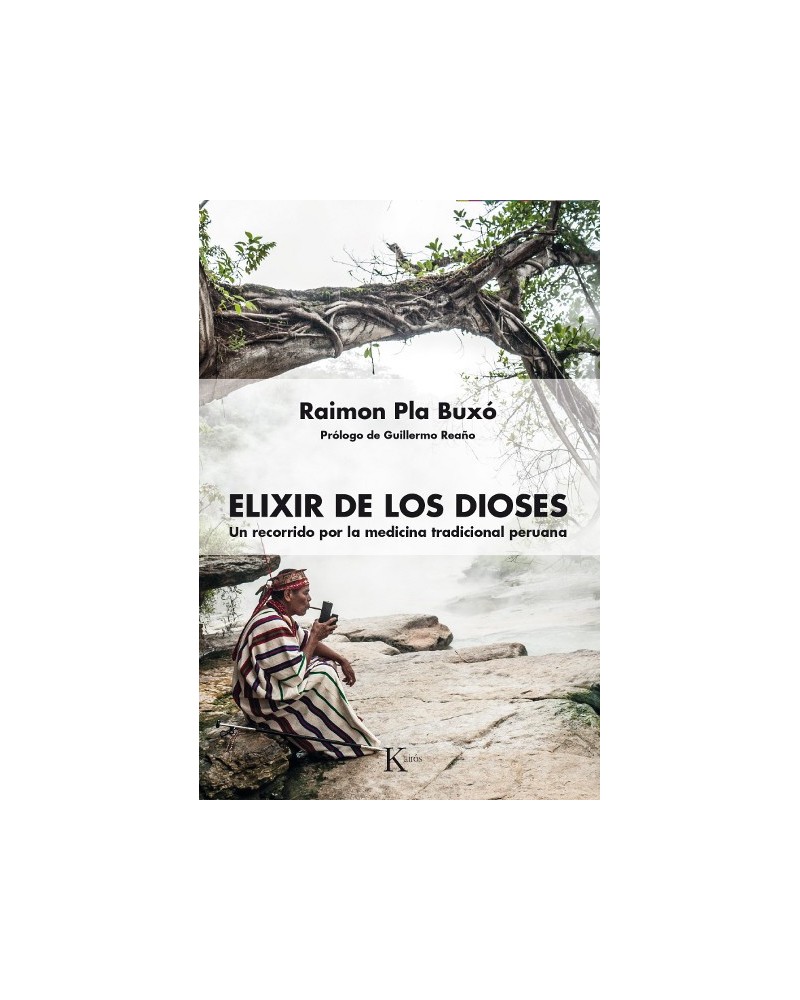 Elixir de los dioses, por Raimon Pla Buxó. Editorial Kairós