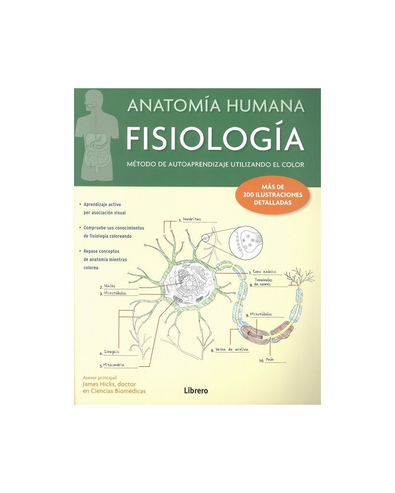 Anatomía humana. Fisiología, por Dr. James Hicks. Editorial: Librero