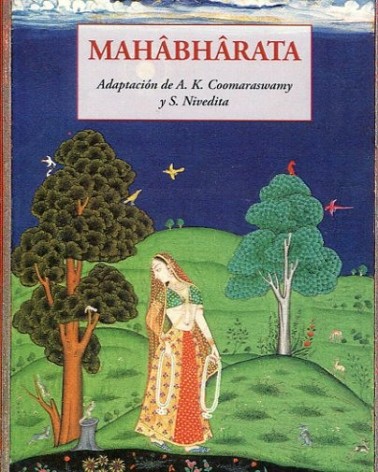 Mahâbhârata, Adaptacion de Ananda K. Coomaraswamy. José de Olañeta