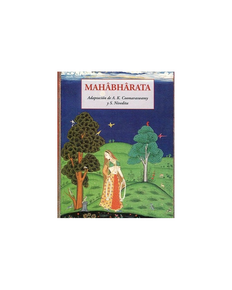Mahâbhârata, Adaptacion de Ananda K. Coomaraswamy. José de Olañeta