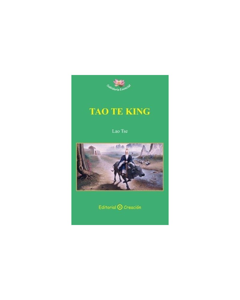 Tao Te King. Editorial Creación