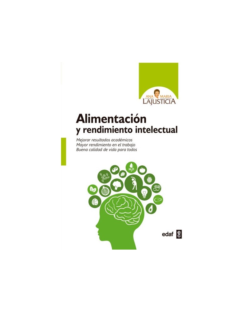 Alimentación y rendimiento intelectual, por Ana María Lajusticia Bergasa. Editorial EDAF